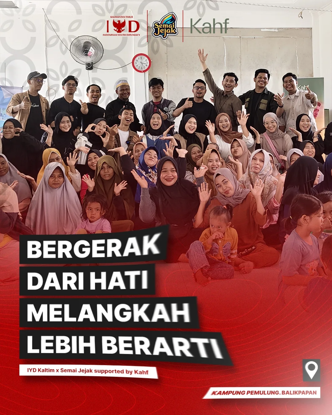 BERGERAK DARI HATI MELANGKAH LEBIH BERARTI
